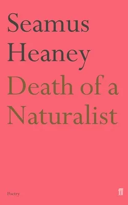 Death of a Naturalist